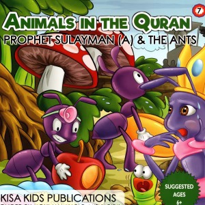 Animals In The Quran Series - 7 - Prophet Sulayman (A) & The Ants