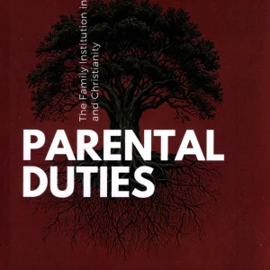Parental Duties - The Family Institution In Islam And Christianity