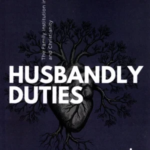 Husbandly Duties - The Family Institution In Islam And Christianity